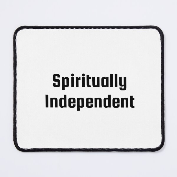Item preview, Spiritually Independent designed and sold by Ninjacatoff.