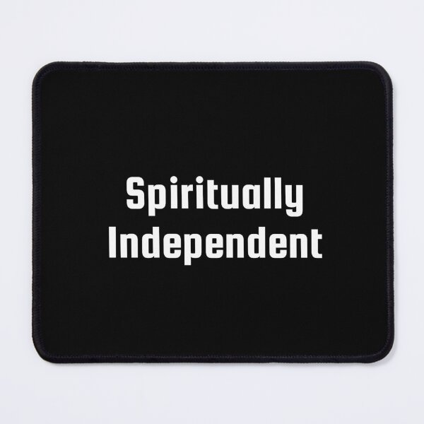 Item preview, Spiritually Independent designed and sold by Ninjacatoff.