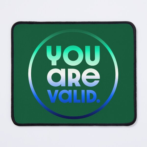Item preview, You Are Valid V3 - Gay Men designed and sold by sillyjess.