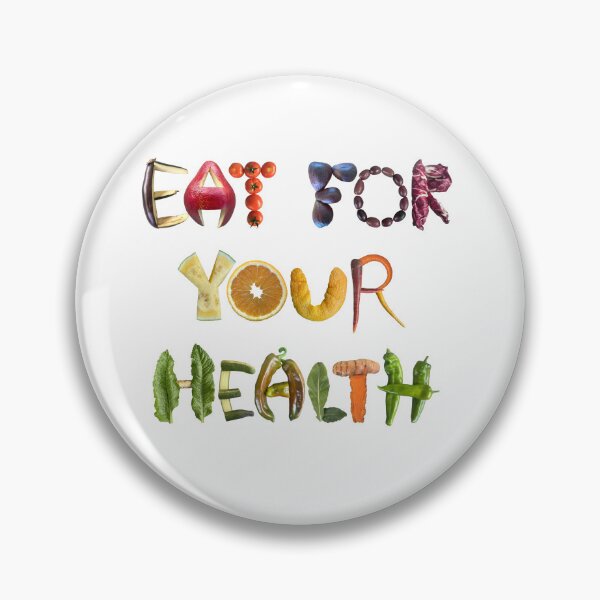 Item preview, Eat Healthy - Eat for your Health designed and sold by EveryDayDabble.