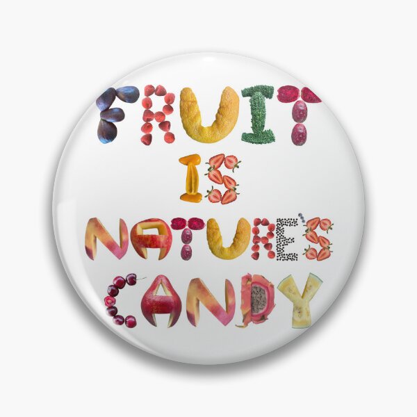 Item preview, Fruit is Nature's Candy - Healthy Eating Reminder  designed and sold by EveryDayDabble.