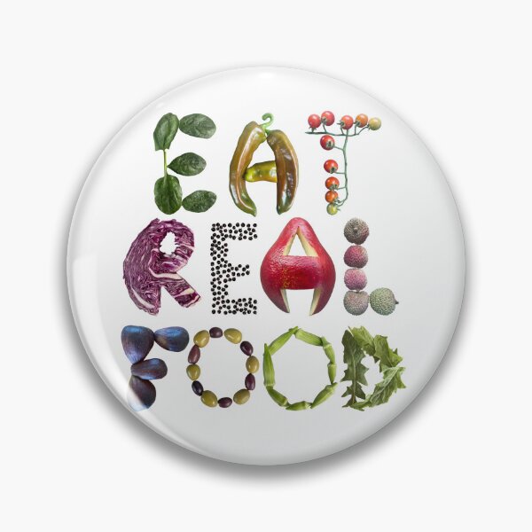 Item preview, Eat Real Food - Healthy eating quote  designed and sold by EveryDayDabble.