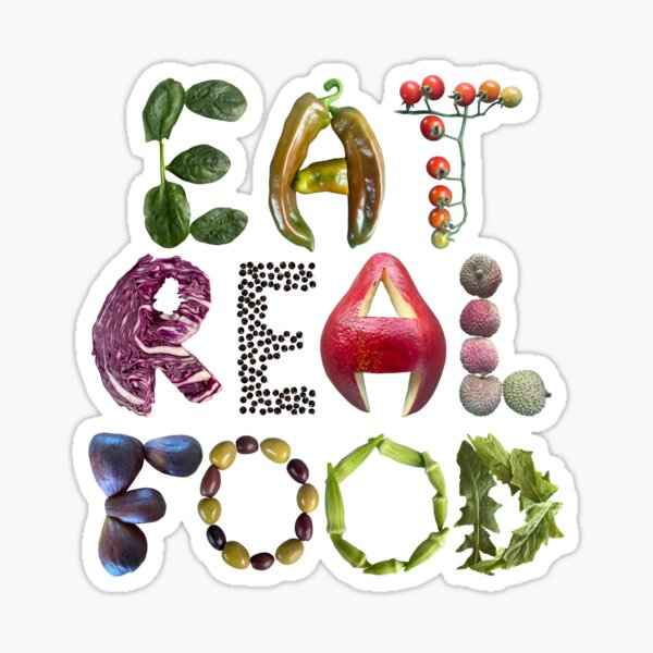 Item preview, Eat Real Food - Healthy eating quote  designed and sold by EveryDayDabble.