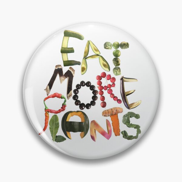 Item preview, Eat More Plants  - Whole foods healthy eating Reminder  designed and sold by EveryDayDabble.