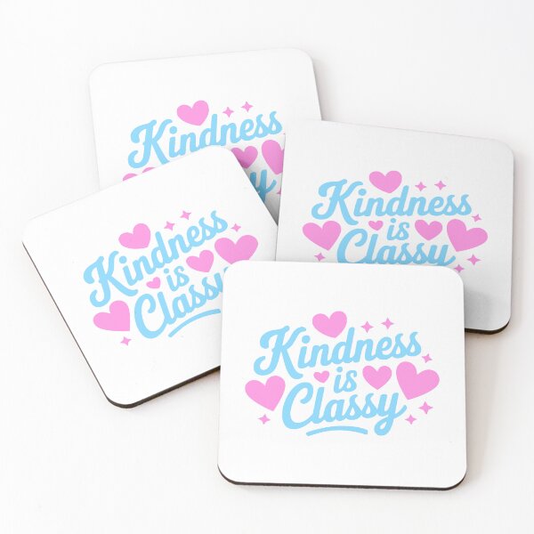 Item preview, Kindness Is Classy. Pink Classy designed and sold by PMCreative.