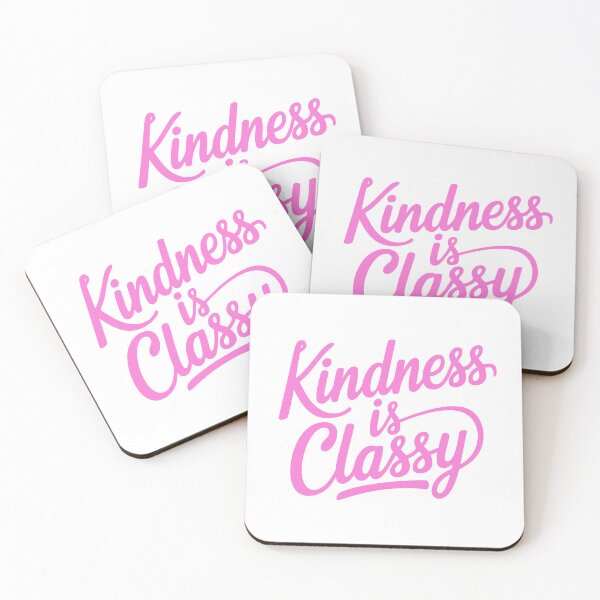 Item preview, Kindness Is Classy! Pink Girlie designed and sold by PMCreative.