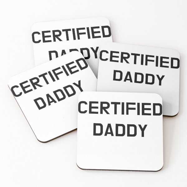 Item preview, Certified Daddy designed and sold by CoolGuyStuffs.