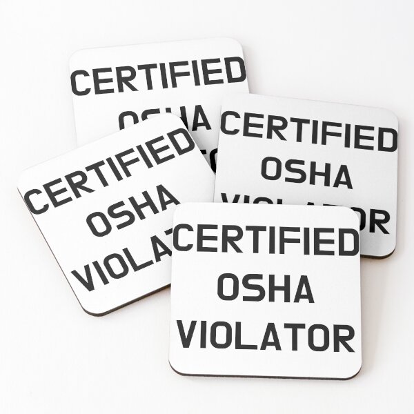 Item preview, Certified OSHA Violator designed and sold by CoolGuyStuffs.