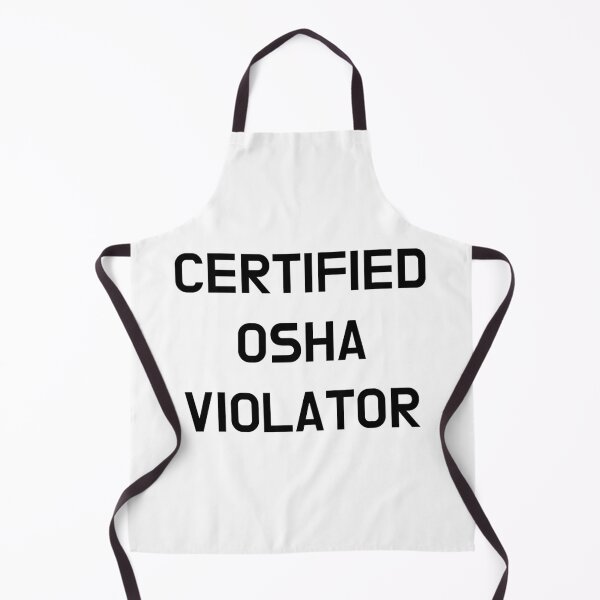 Item preview, Certified OSHA Violator designed and sold by CoolGuyStuffs.