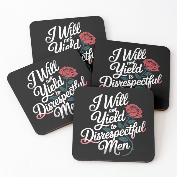 Item preview, I Will Not Yield To Disrespectful Men designed and sold by Redgiant87x.