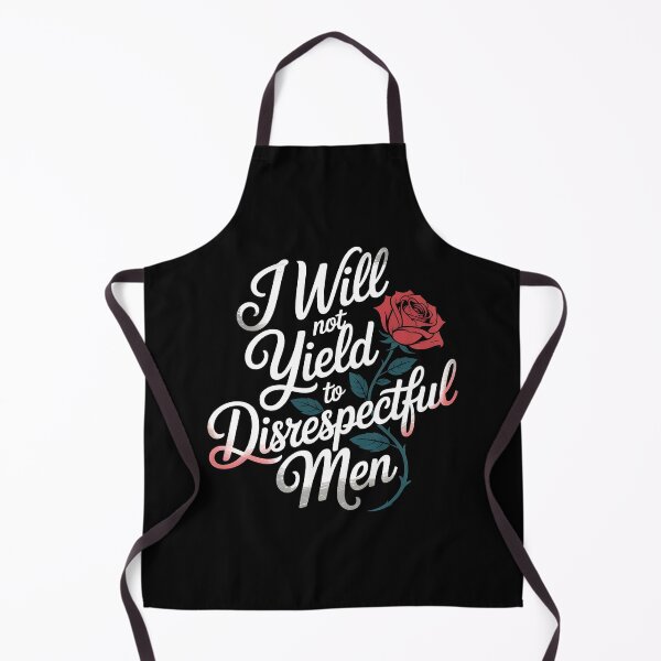 Item preview, I Will Not Yield To Disrespectful Men designed and sold by Redgiant87x.