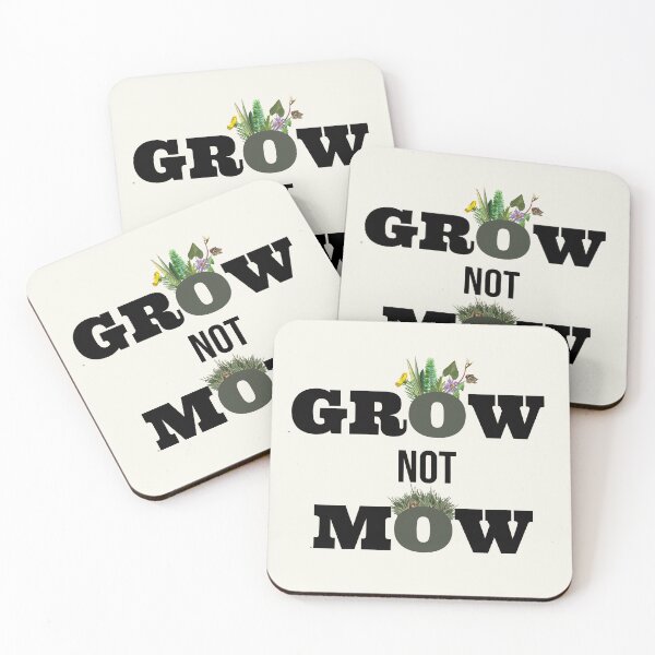 Item preview, Grow not Mow - No lawn mowing - Plant natives  designed and sold by EveryDayDabble.