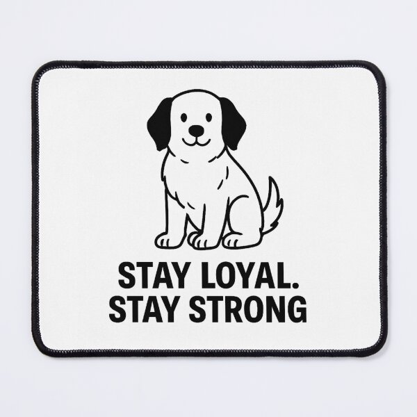 Item preview, STAY LOYAL STAY STRONG designed and sold by TheWonkyEaselCo.