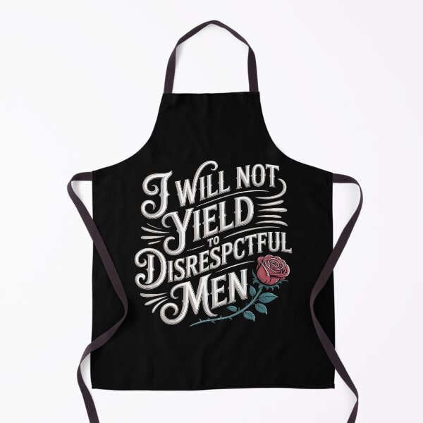 Item preview, I Will Not Yield To Disrespectful Men designed and sold by Redgiant87x.