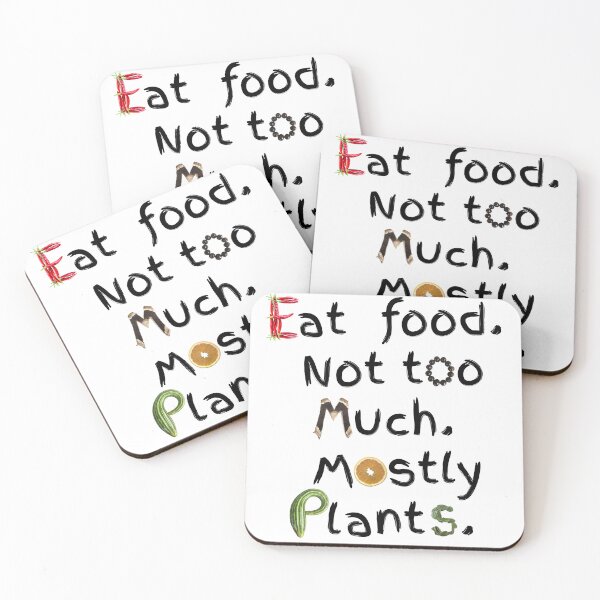 Item preview, Eat Food Not Too Much Mostly Plants  designed and sold by EveryDayDabble.