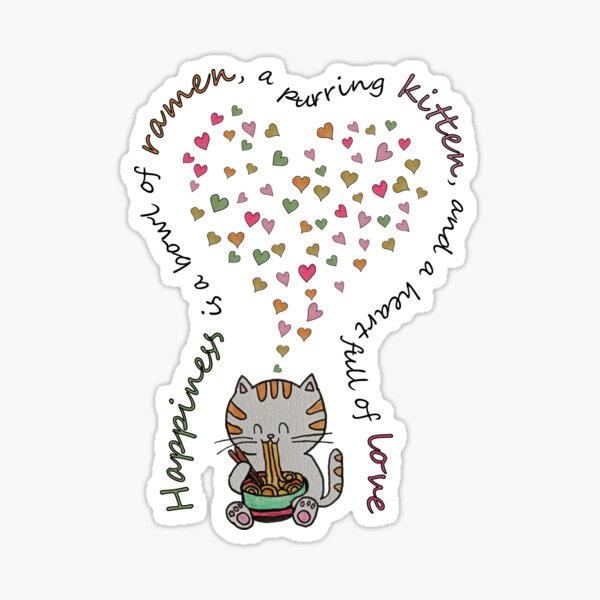 Happiness Is Ramen, Purrs & Love- Pastel hearts Sticker