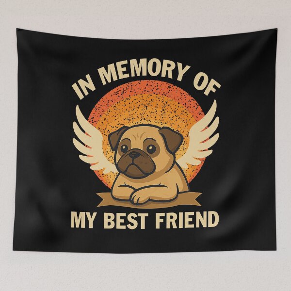 Item preview, In Memory Of My Best Friend - Pug designed and sold by ZHUGUI.