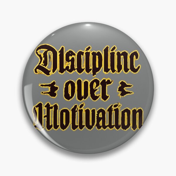 Item preview, Discipline Over Motivation designed and sold by KTGim.