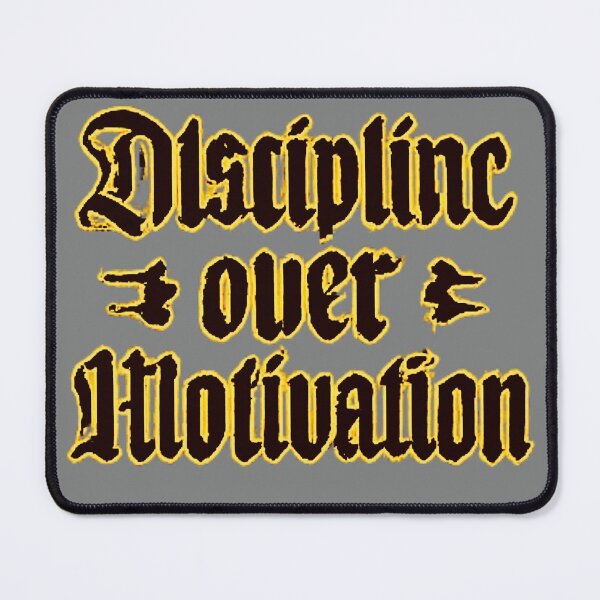 Item preview, Discipline Over Motivation designed and sold by KTGim.