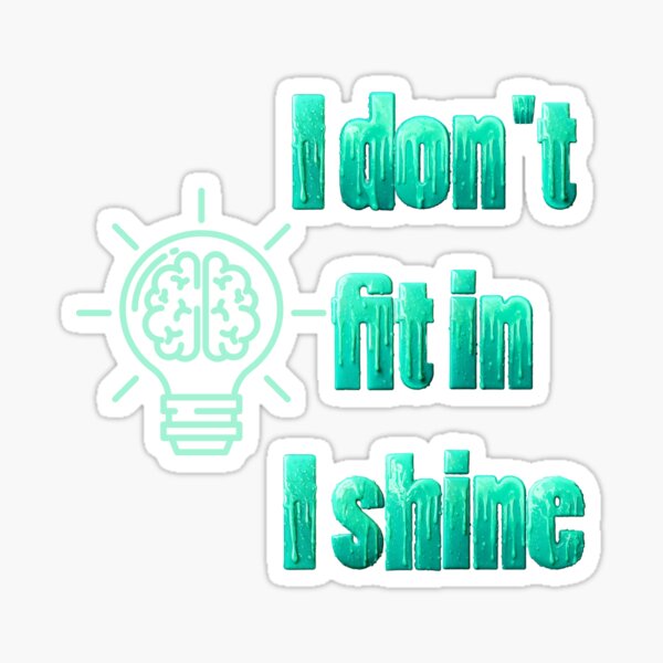 Artikel-Vorschau von Ermächtigendes Zitat: Ich passe nicht hinein, ich strahle minzig, designt und verkauft von Mind Empowerment Designs.