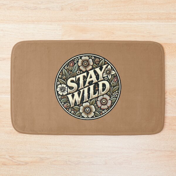 Item preview, Stay Wild designed and sold by FrictionMaxxing.