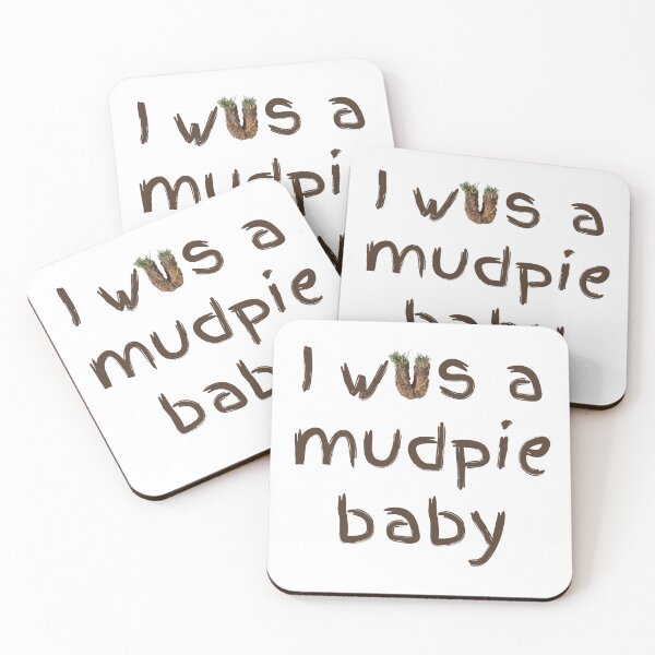 Item preview, I was a mudpie baby, playing in the mud designed and sold by EveryDayDabble.
