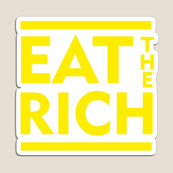 Vista previa del artículo con la obra «Comer los ricos», diseñado y vendido por Here Comes Everybody.