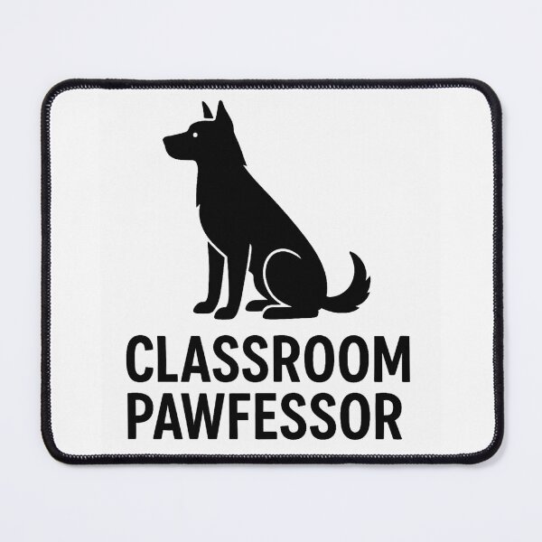 Item preview, CLASSROOM PAWFESSOR designed and sold by TheWonkyEaselCo.