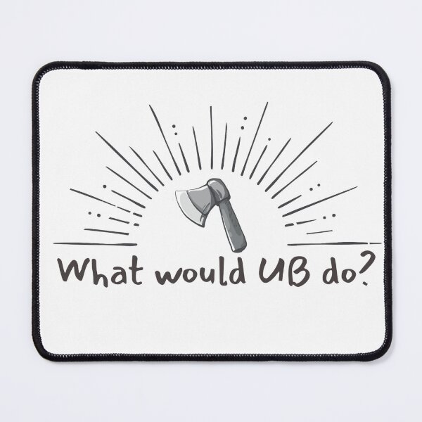 Item preview, What would UB do? designed and sold by FliptheBeetle.