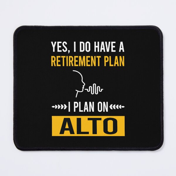 Item preview, Retirement Plan Alto designed and sold by zuehloxerxk.