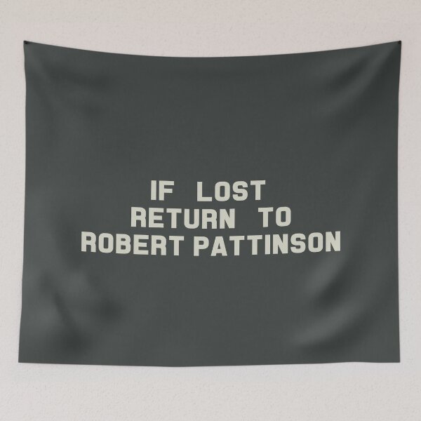 Artikelvorschau, If Lost Return to Robert Pattinson Tee entworfen und verkauft von deluluhaze.