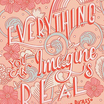 Artwork thumbnail, Everything You Can Imagine is Real by indysign