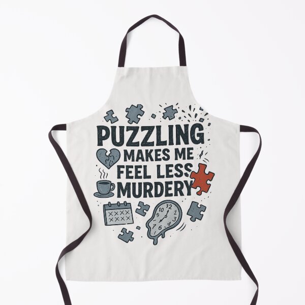 Item preview, Puzzling Makes Me Feel Less Murdery - Puzzle Lover designed and sold by RANDOMNESS.