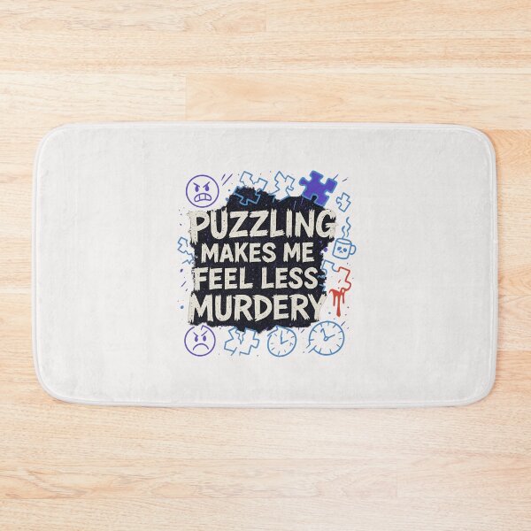 Item preview, Puzzling Makes Me Feel Less Murdery - Puzzle Lover designed and sold by RANDOMNESS.