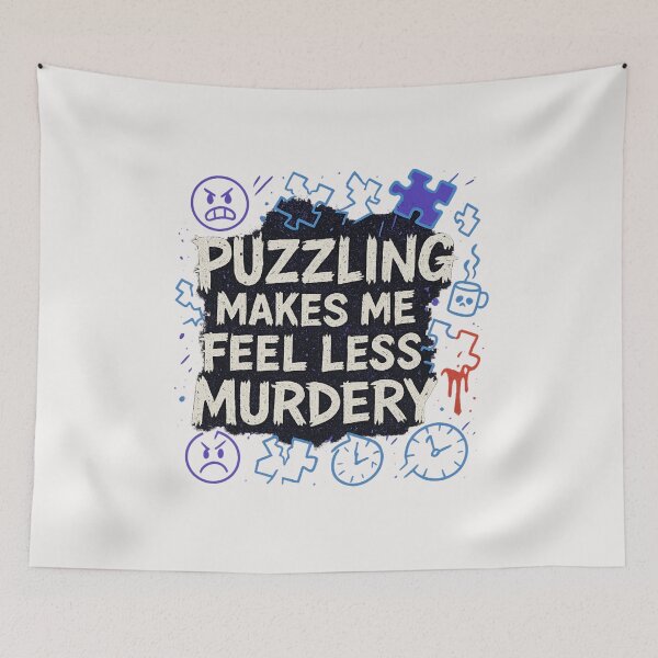 Item preview, Puzzling Makes Me Feel Less Murdery - Puzzle Lover designed and sold by RANDOMNESS.