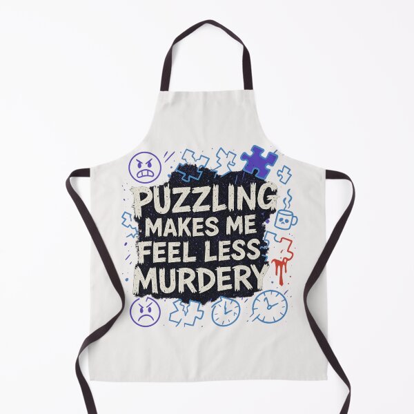 Item preview, Puzzling Makes Me Feel Less Murdery - Puzzle Lover designed and sold by RANDOMNESS.