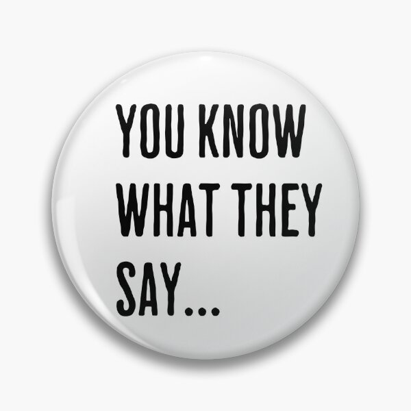 Item preview, You Know What They Say - conversation starter designed and sold by Ingrid Blixt.