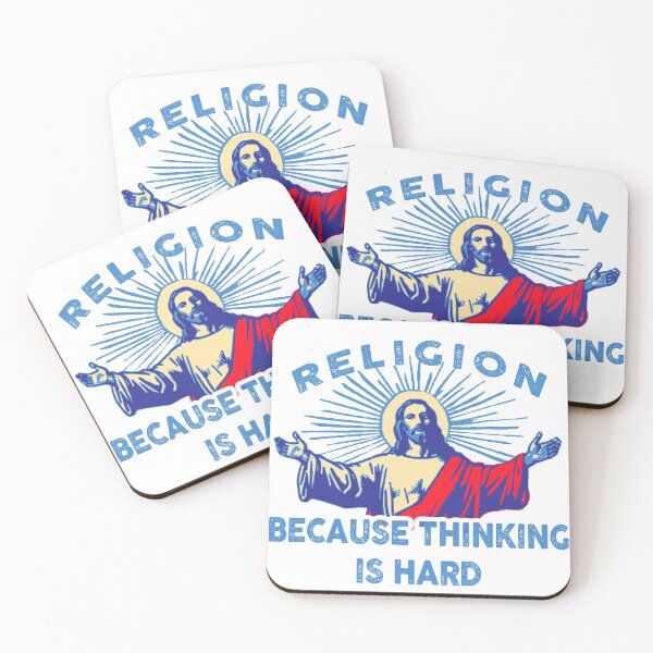Item preview, Religion because thinking is hard designed and sold by remerasnerdas.