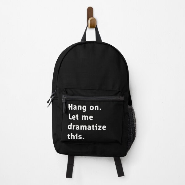 Item preview, Hang On. Let Me Dramatize This. designed and sold by HollowCanvas.