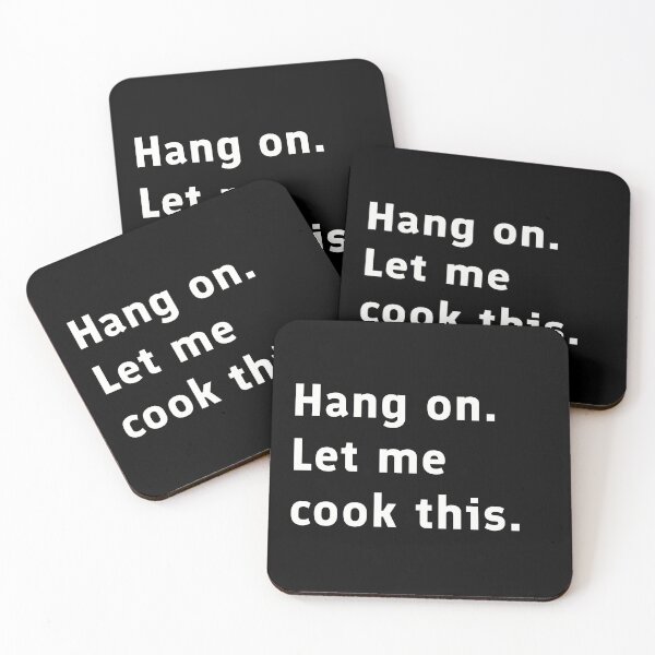 Item preview, Hold On. Let Me Cook This. designed and sold by HollowCanvas.