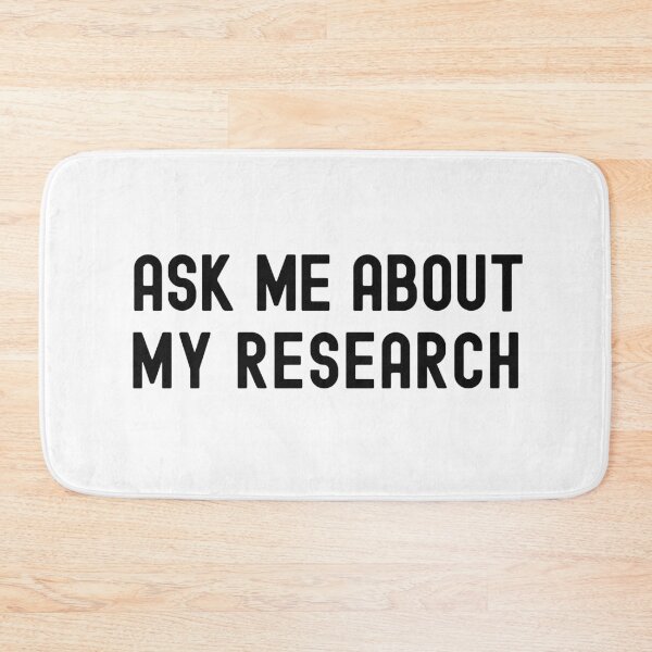 Item preview, Ask Me About My Research | Science Geek | Research Lover | Funny Graduate Student | Funny Science Laboratory designed and sold by jadedscientist.