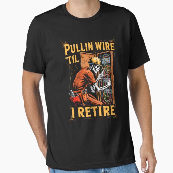 Item preview, Pullin Wire Til I Retire designed and sold by lonaarts8.