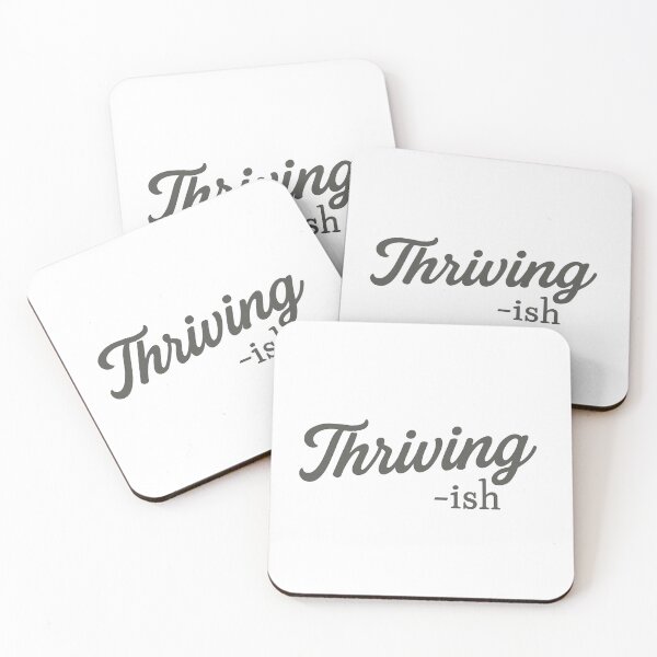 Item preview, Thriving -ish – Funny Mental Health & Real Life Mood Design designed and sold by TheCreativeVLT.