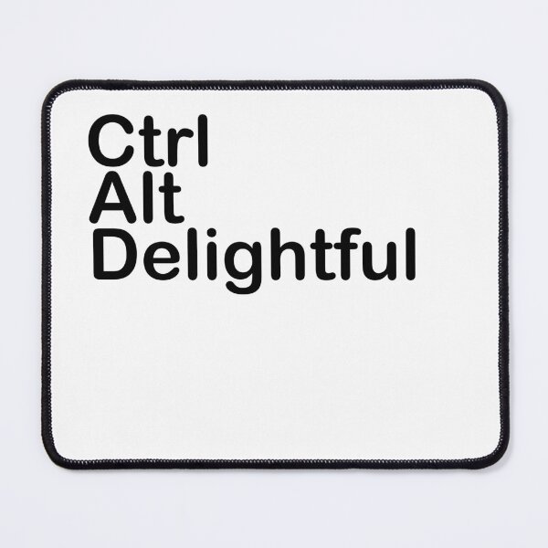 Item preview, Ctrl Alt Delightful designed and sold by Owcomm.