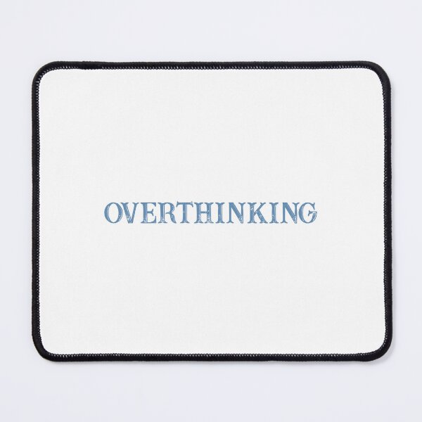 Item preview, Overthinking designed and sold by Paper Drip.