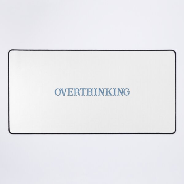 Item preview, Overthinking designed and sold by Paper Drip.