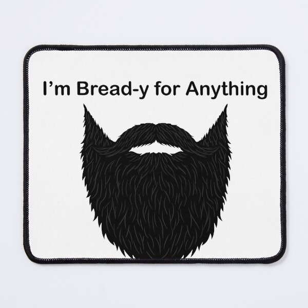Item preview, I'm Bread-y for Anything designed and sold by Owcomm.