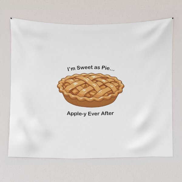 Item preview, I'm Sweet as Pie... Apple-y Ever After designed and sold by Owcomm.