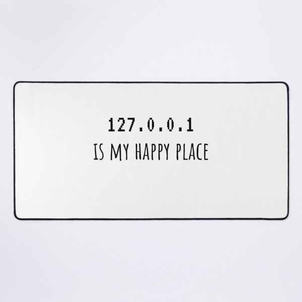 Item preview, 127.0.0.1 Is My Happy Place designed and sold by Owcomm.