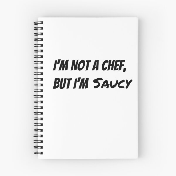 Item preview, I'm Not a Chef, But I'm Saucy designed and sold by Owcomm.